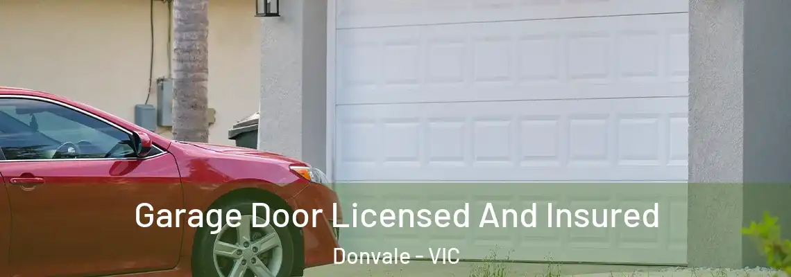 Garage Door Licensed And Insured Donvale - VIC