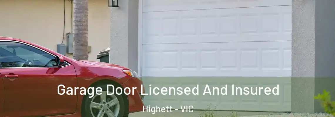 Garage Door Licensed And Insured Highett - VIC
