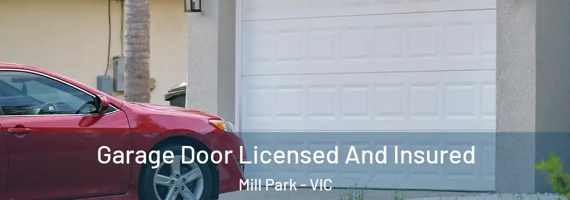 Garage Door Licensed And Insured Mill Park - VIC