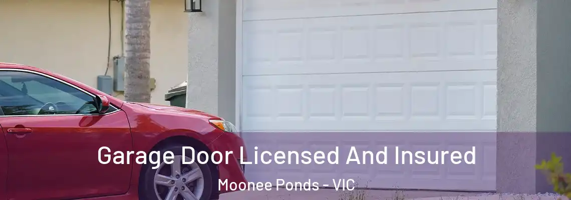 Garage Door Licensed And Insured Moonee Ponds - VIC