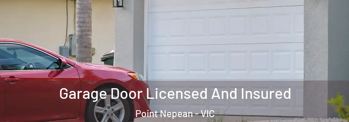  Garage Door Licensed And Insured Point Nepean - VIC
