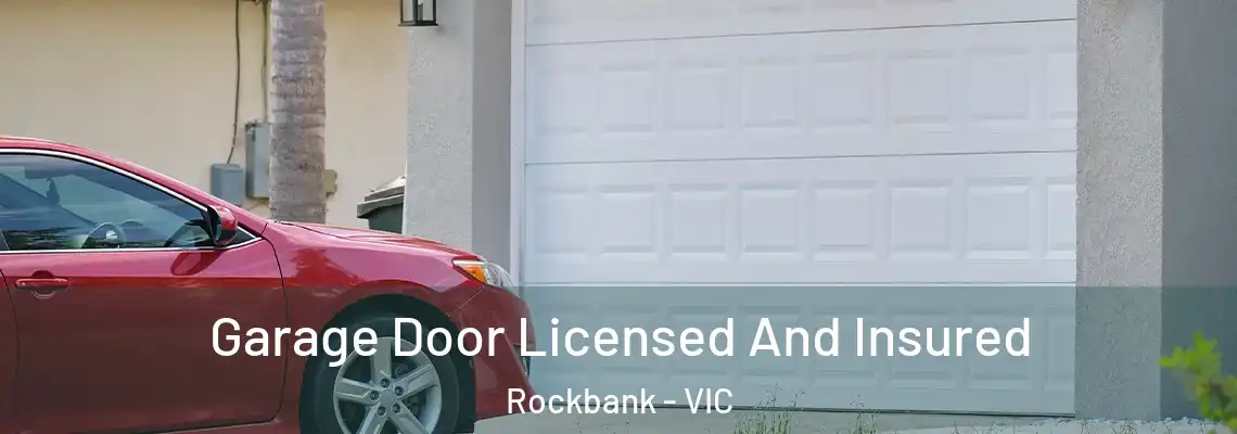 Garage Door Licensed And Insured Rockbank - VIC
