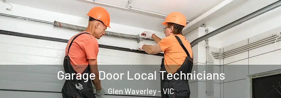 Garage Door Local Technicians Glen Waverley - VIC