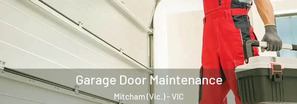 Garage Door Maintenance Mitcham (Vic.) - VIC