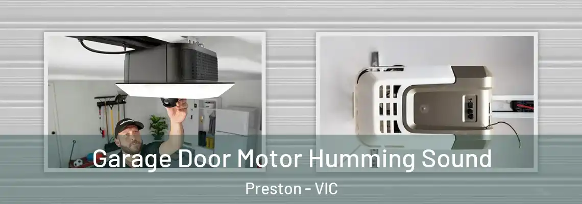 Garage Door Motor Humming Sound Preston - VIC