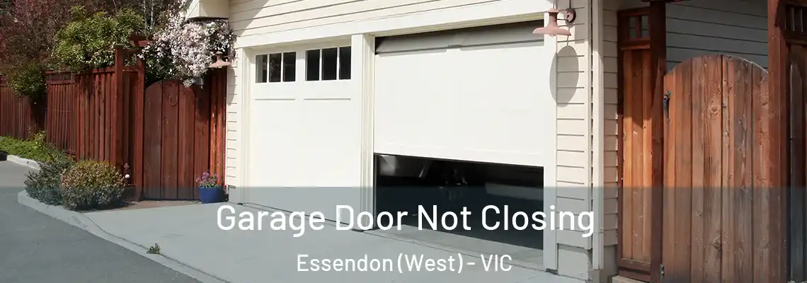  Garage Door Not Closing Essendon (West) - VIC