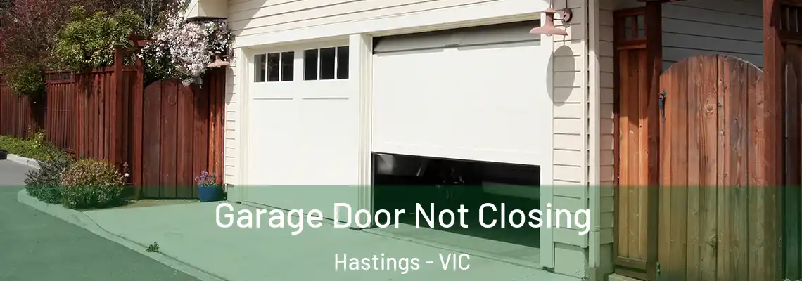  Garage Door Not Closing Hastings - VIC
