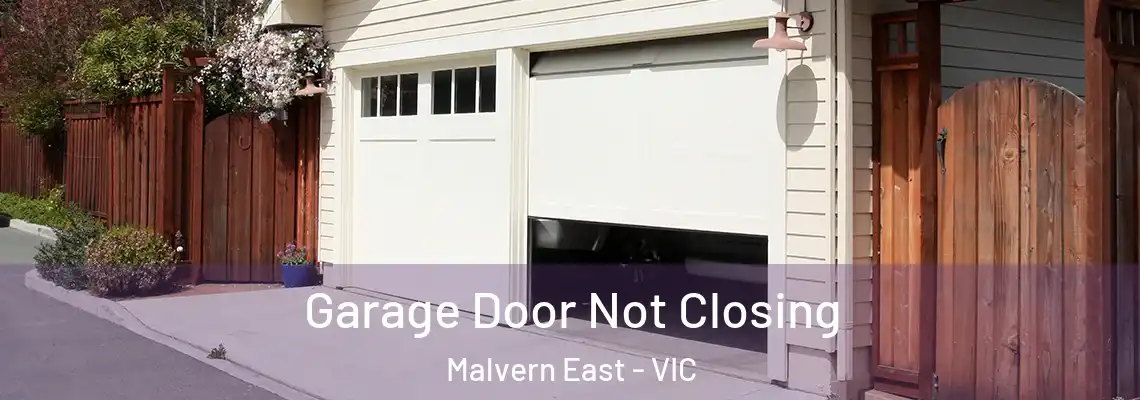 Garage Door Not Closing Malvern East - VIC