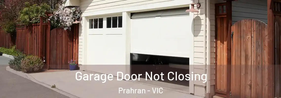 Garage Door Not Closing Prahran - VIC