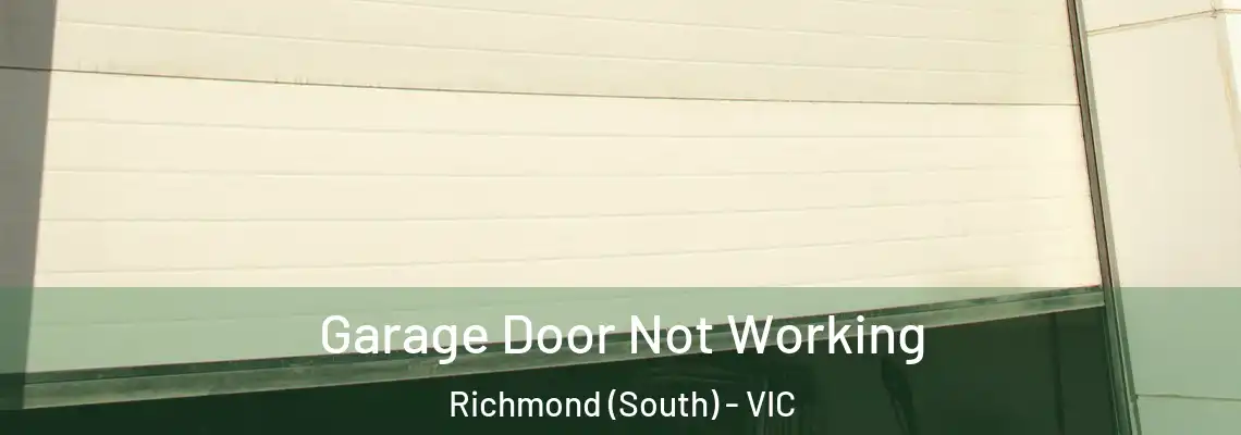  Garage Door Not Working Richmond (South) - VIC
