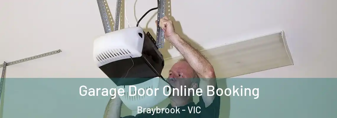 Garage Door Online Booking Braybrook - VIC
