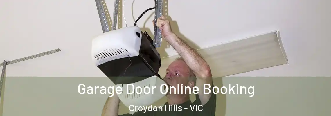 Garage Door Online Booking Croydon Hills - VIC