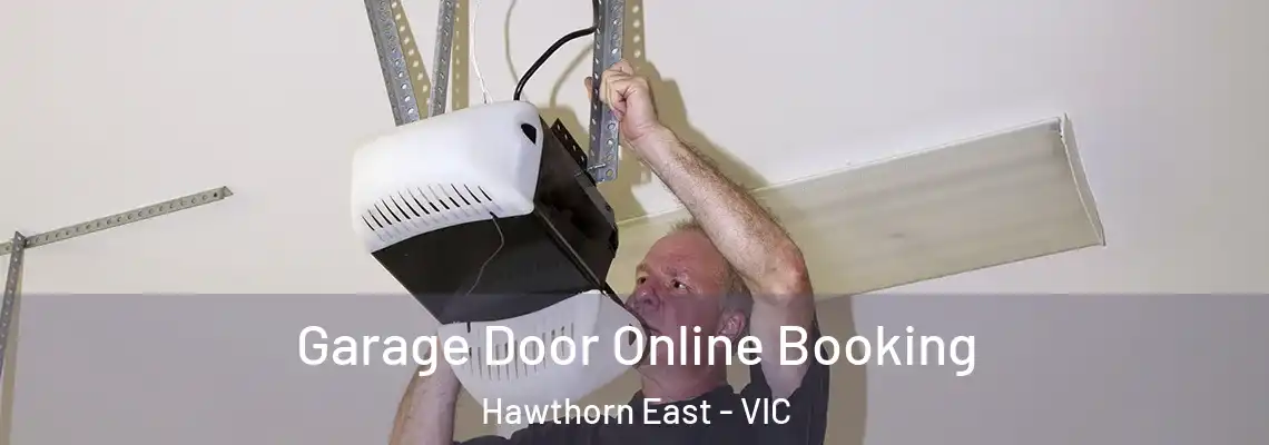  Garage Door Online Booking Hawthorn East - VIC