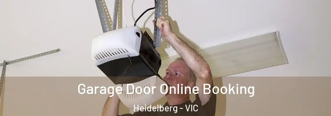 Garage Door Online Booking Heidelberg - VIC
