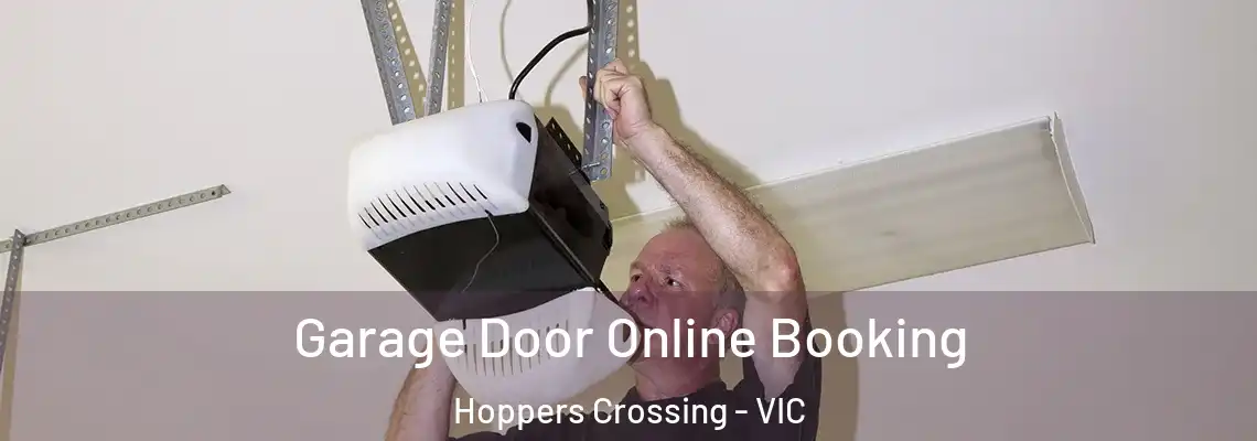 Garage Door Online Booking Hoppers Crossing - VIC