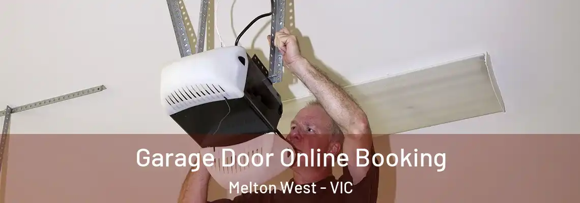  Garage Door Online Booking Melton West - VIC