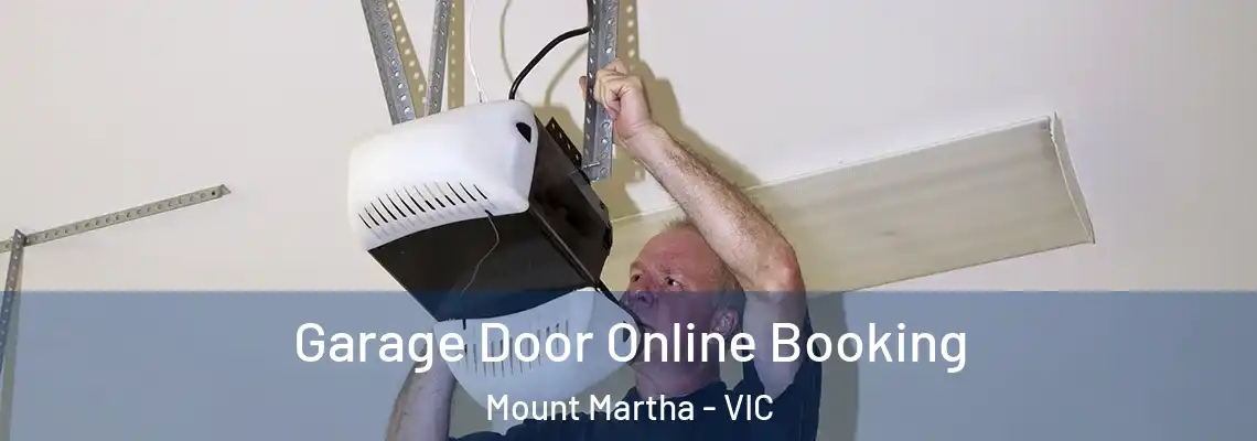  Garage Door Online Booking Mount Martha - VIC