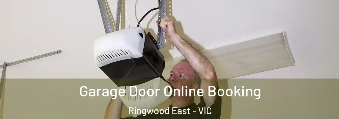 Garage Door Online Booking Ringwood East - VIC