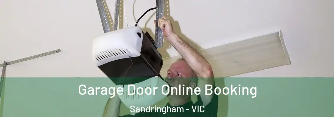 Garage Door Online Booking Sandringham - VIC
