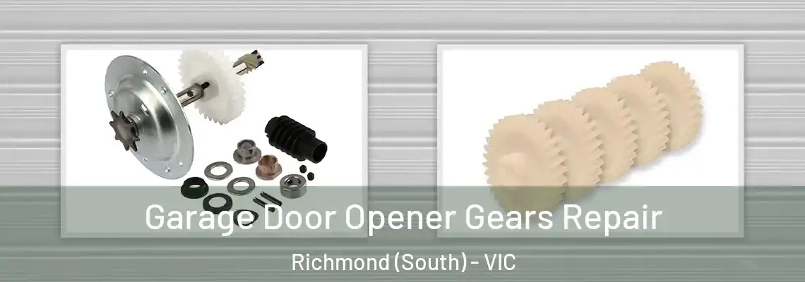Garage Door Opener Gears Repair Richmond (South) - VIC