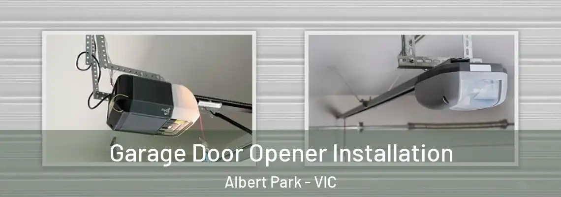 Garage Door Opener Installation Albert Park - VIC