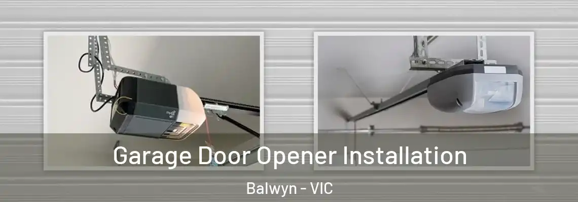  Garage Door Opener Installation Balwyn - VIC