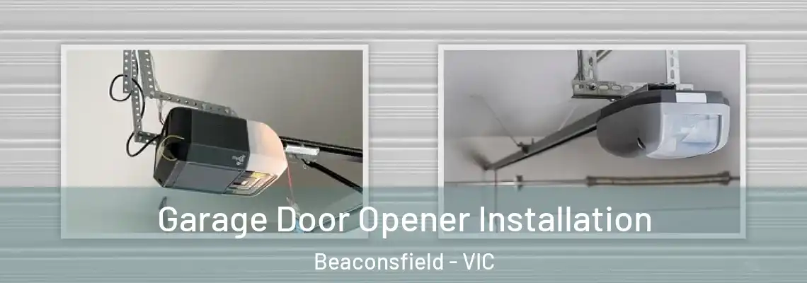 Garage Door Opener Installation Beaconsfield - VIC