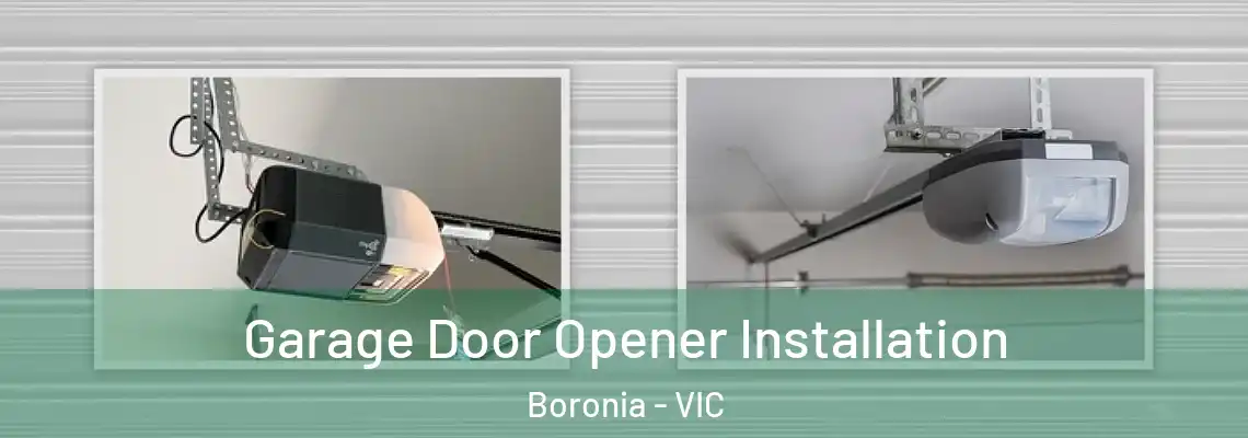 Garage Door Opener Installation Boronia - VIC