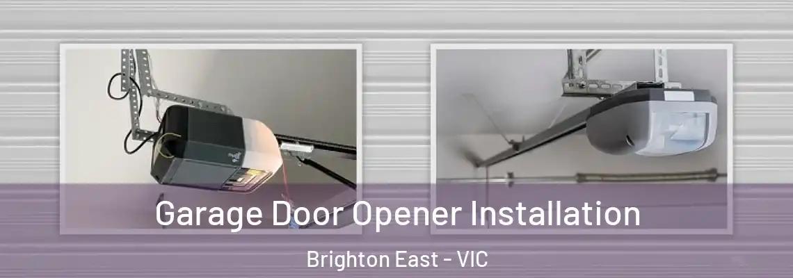 Garage Door Opener Installation Brighton East - VIC