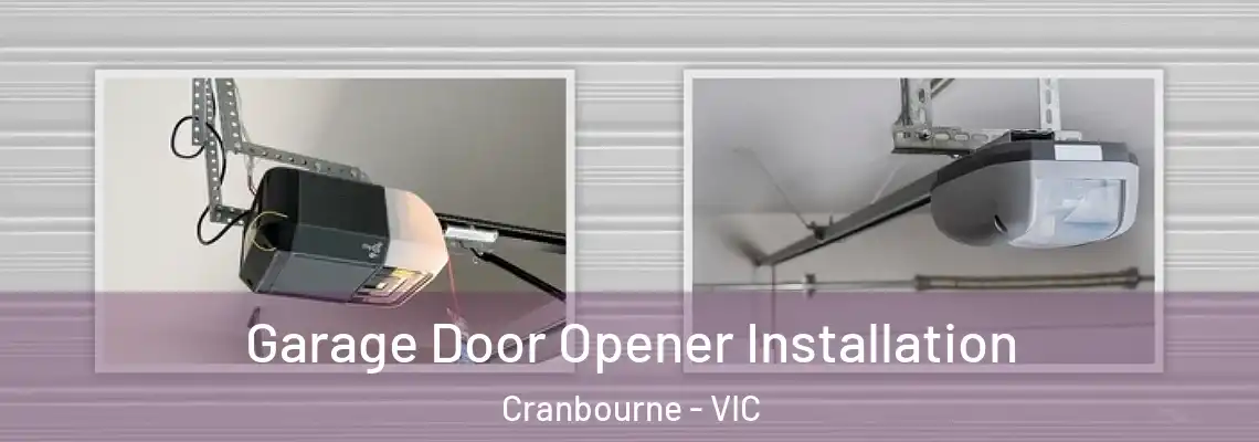 Garage Door Opener Installation Cranbourne - VIC
