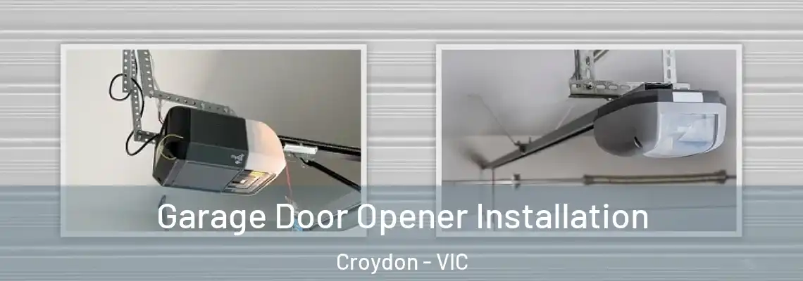 Garage Door Opener Installation Croydon - VIC