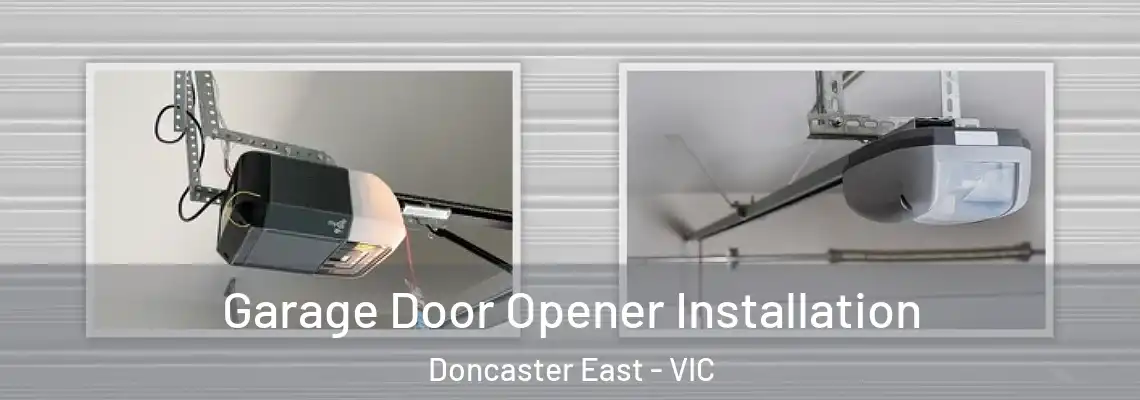 Garage Door Opener Installation Doncaster East - VIC