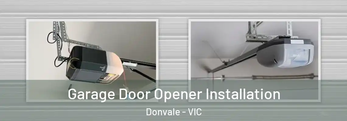 Garage Door Opener Installation Donvale - VIC