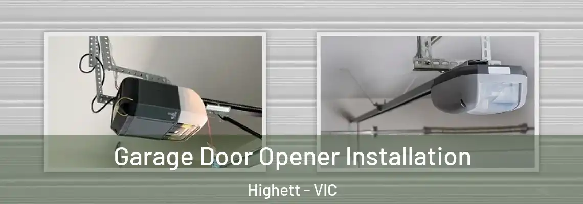 Garage Door Opener Installation Highett - VIC