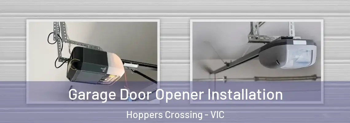 Garage Door Opener Installation Hoppers Crossing - VIC