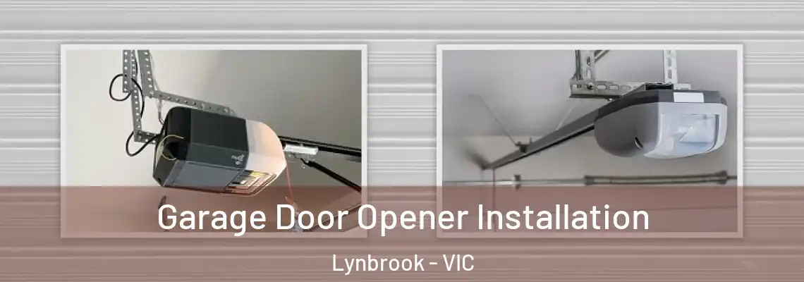  Garage Door Opener Installation Lynbrook - VIC