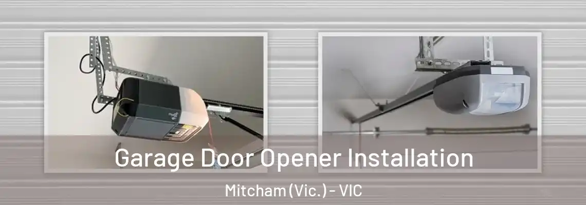 Garage Door Opener Installation Mitcham (Vic.) - VIC
