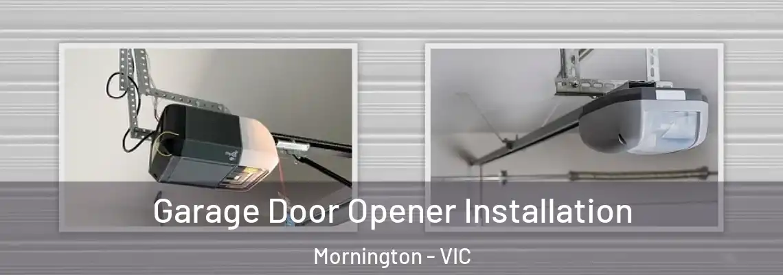 Garage Door Opener Installation Mornington - VIC