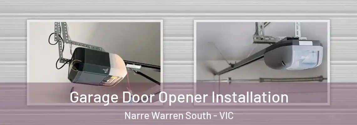 Garage Door Opener Installation Narre Warren South - VIC