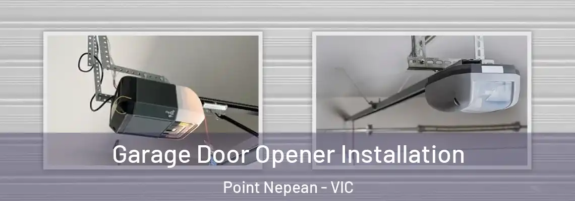 Garage Door Opener Installation Point Nepean - VIC