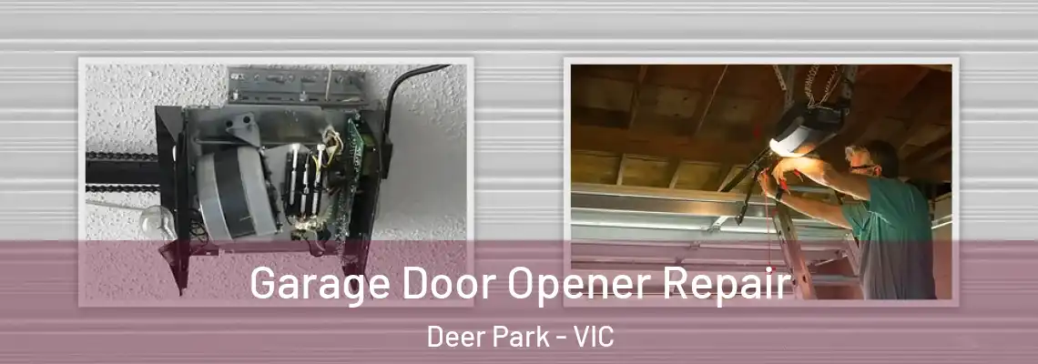  Garage Door Opener Repair Deer Park - VIC