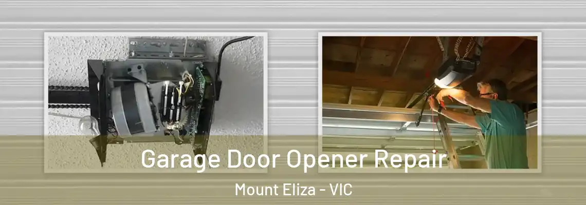 Garage Door Opener Repair Mount Eliza - VIC