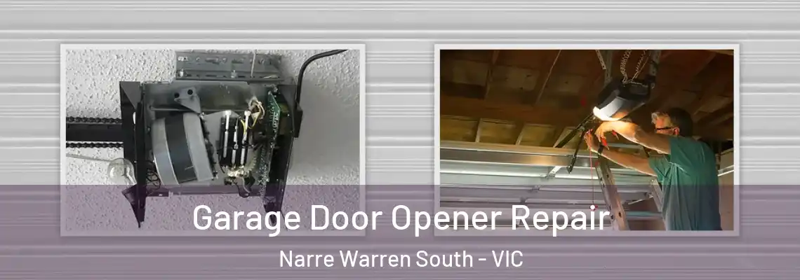 Garage Door Opener Repair Narre Warren South - VIC