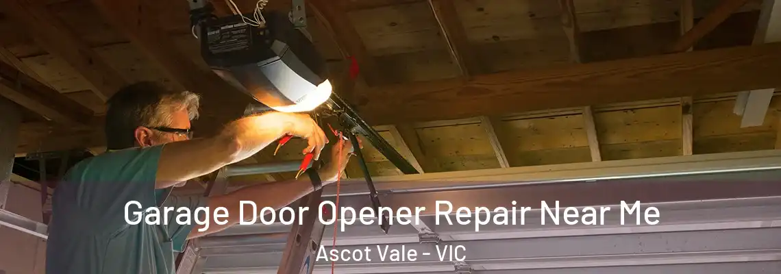  Garage Door Opener Repair Near Me Ascot Vale - VIC
