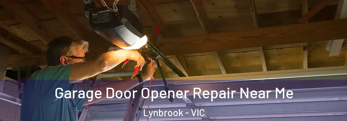 Garage Door Opener Repair Near Me Lynbrook - VIC