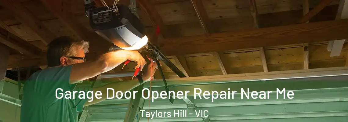 Garage Door Opener Repair Near Me Taylors Hill - VIC