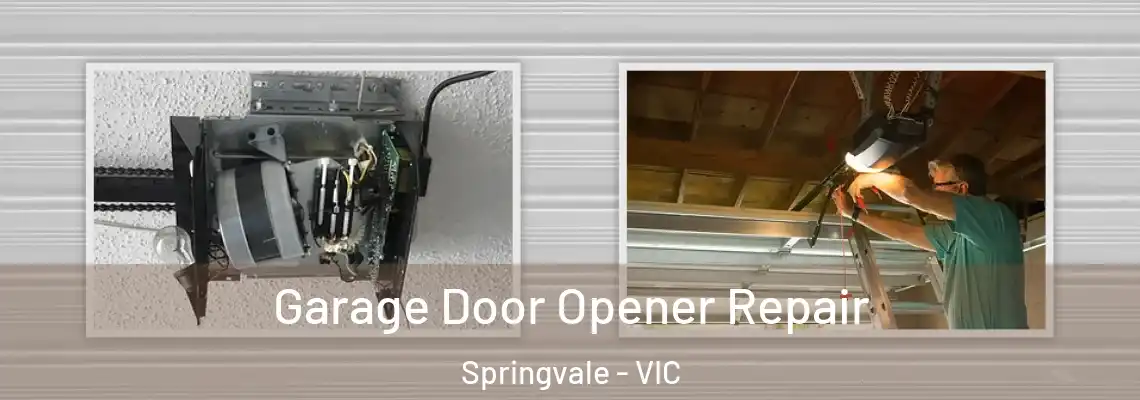 Garage Door Opener Repair Springvale - VIC