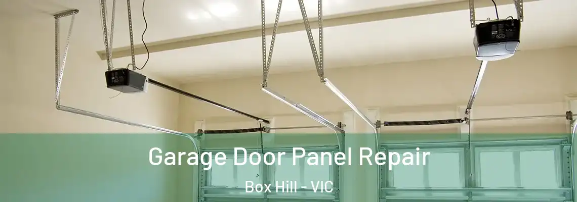 Garage Door Panel Repair Box Hill - VIC