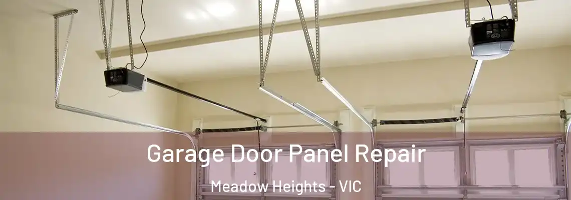 Garage Door Panel Repair Meadow Heights - VIC