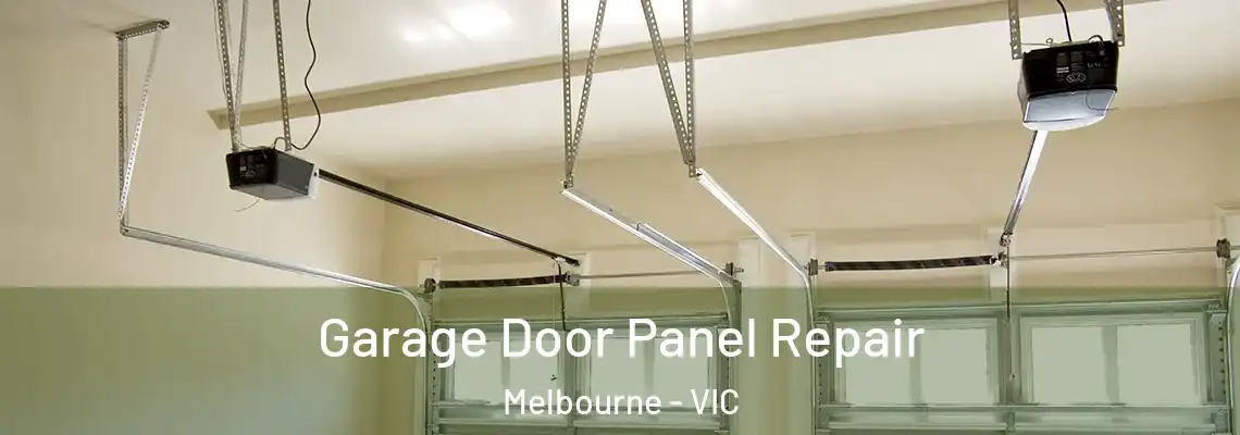 Garage Door Panel Repair Melbourne - VIC